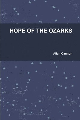 Hope of the Ozarks 1