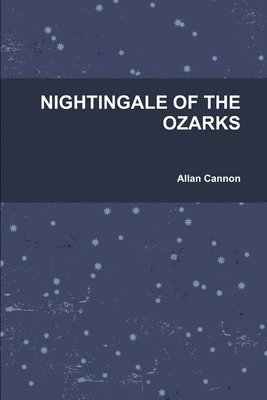 bokomslag Nightingale of the Ozarks