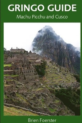 Brien Foerster - Gringo Guide, Häftad