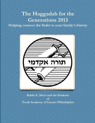 bokomslag The Haggadah for the Generations 2013