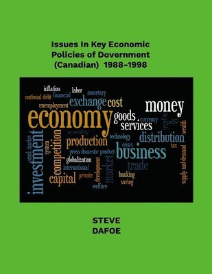 bokomslag Issues in Key Economic Policies of Government (Canadian) 1988-1998