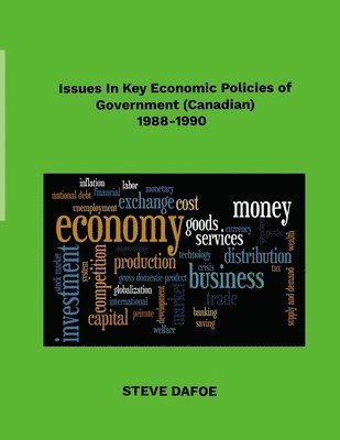 bokomslag Issues in Key Economic Policies of Government (Canadian) 1988-1998