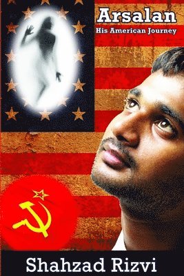 Arsalan: His American Journey