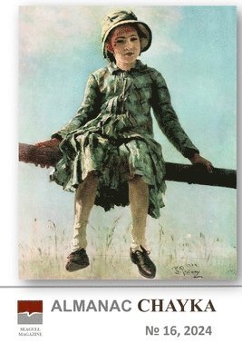 Irina Chaykovskaya - Almanac CHAYKA n 16, Häftad