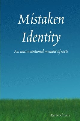 Karen Kleiman - Mistaken Identity, Häftad