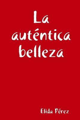 La autntica belleza 1