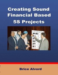 bokomslag Creating Sound Financial Based 5S Projects