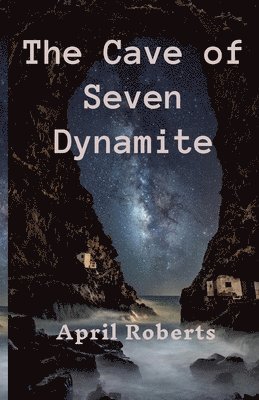 bokomslag Cave of Seven Dynamite