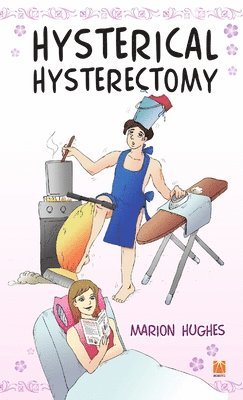 bokomslag Hysterical Hysterectomy