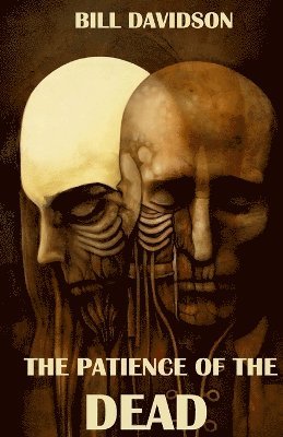 Bill Davidson - Patience of the Dead, Häftad