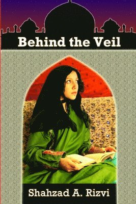 Shahzad Rizvi - Behind the Veil, Häftad