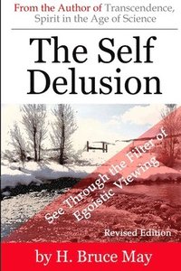 bokomslag The Self Delusion