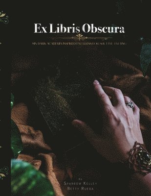 Sparrow Kelley, Betty Rueda - Ex Libris Obscura, Häftad
