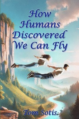 How Humans Discovered We Can Fly 1