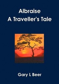 bokomslag Albraise A Traveller's Tale