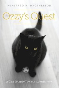 bokomslag Ozzy's Quest: A Cat's Journey Towards Contentment