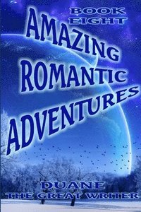 bokomslag Amazing Romantic Adventures Book Eight