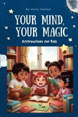 Your Mind, Your Magic. 1