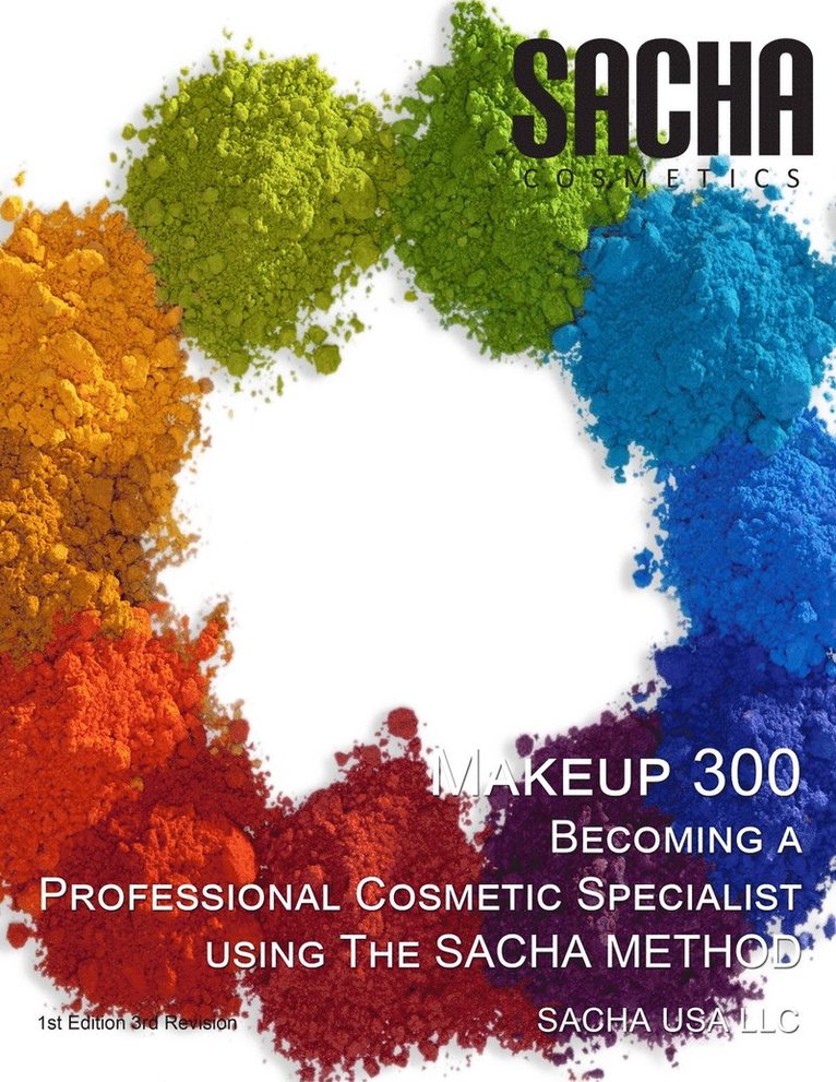 Makeup 300 - Becoming a Professional Cosmetic Specialist using The SACHA METHOD 1