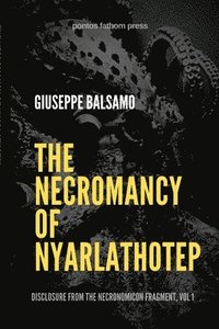 bokomslag The Necromancy of Nyarlathotep