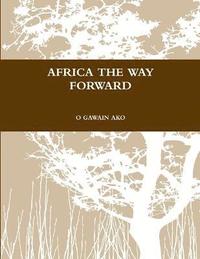 bokomslag Africa the Way Forward