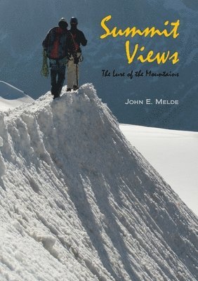 Summit Views: The Lure of the Mountains 1