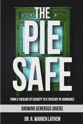 The Pie Safe 1