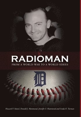 Radioman: From a World War to a World Series 1