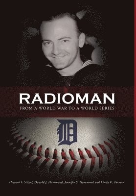 Radioman: From a World War to a World Series