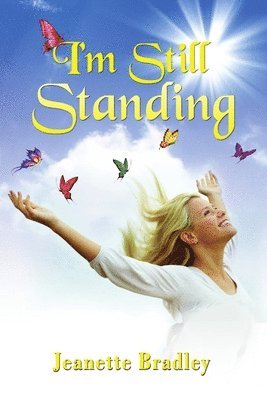 Jeanette Bradley - I'm Still Standing, Häftad