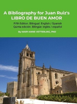 bokomslag Bibliography for Juan Ruiz's LIBRO DE BUEN AMOR, Fifth Edition