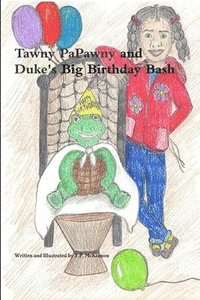 bokomslag Tawny PaPawny and Duke's Big Birthday Bash