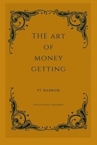 bokomslag Art Of Money Getting