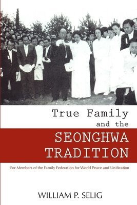 True Family and the Seonghwa Ceremony 1