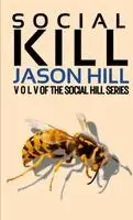 Jason Hill - Social Kill, Häftad. Tillgänglighet: Lägg i varukorg
