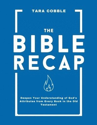 The Bible Recap 1