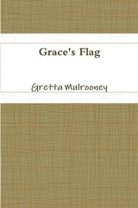 bokomslag Grace's Flag