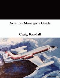 bokomslag Aviation Manager's Guide