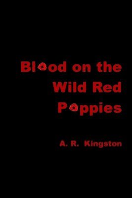 bokomslag Blood on the Wild Red Poppies