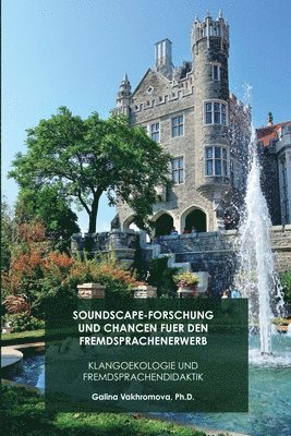 Soundscape-Forschung Und Chancen Fuer Den Fremdsprachenerwerb 1