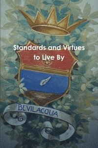 bokomslag Standards and Virtues to Live By