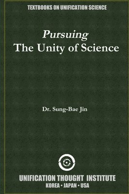 bokomslag Pursuing Tahe Unity of Sciences