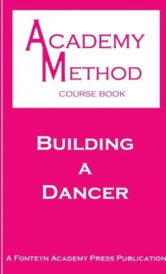 bokomslag Building a Dancer