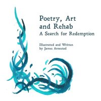 bokomslag Poetry, Art and Rehab