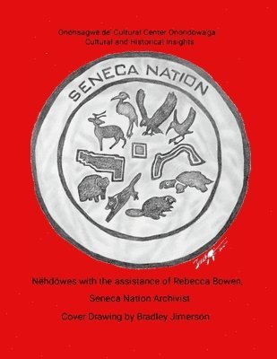 Seneca Nation Cultural and Historical Insights 1