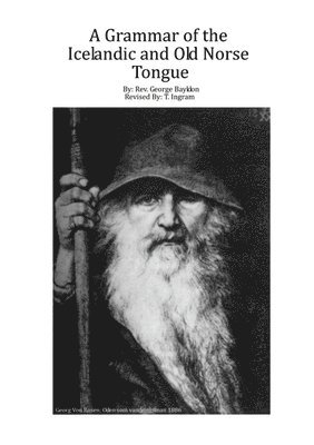 A Grammar of the Icelandic and Old Norse Tongue 1