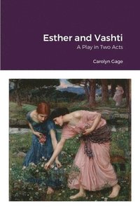 bokomslag Esther and Vashti