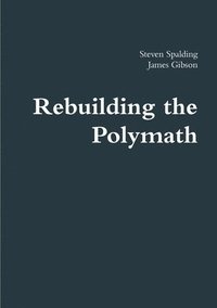 bokomslag Rebuilding the Polymath