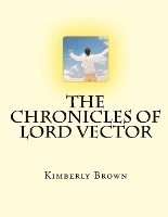 bokomslag The Chronicles Of Lord Vector