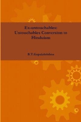 Ex-untouchables: Untouchables Conversion to Hinduism 1